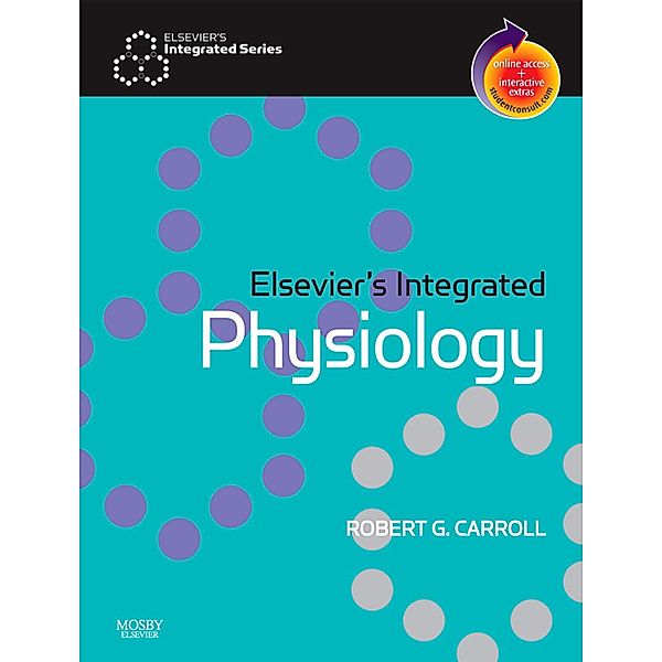 Elsevier's Integrated Physiology E-Book, Robert G. Carroll