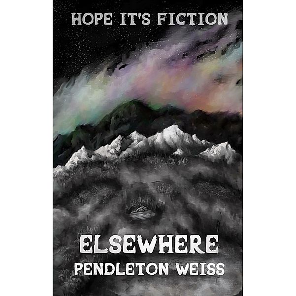 Elsewhere, Pendleton Weiss