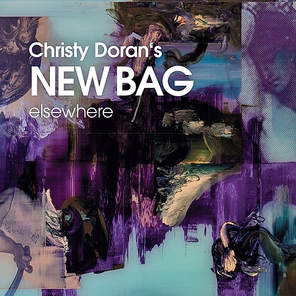 Elsewhere, Christy Doran's New Bag