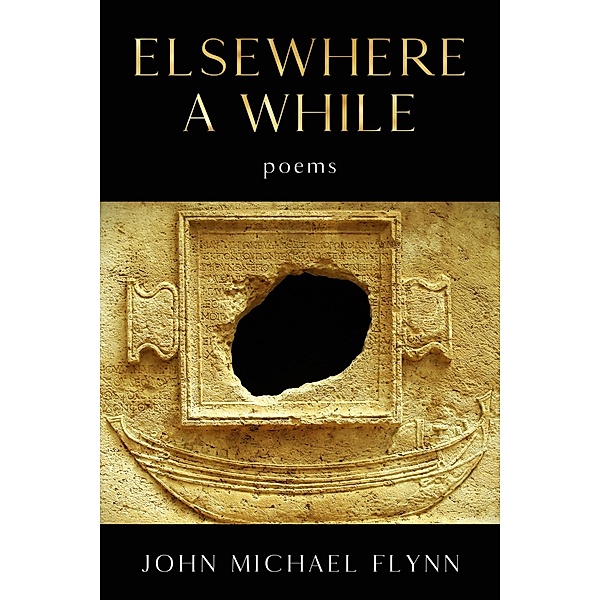 Elsewhere A While, John Michael Flynn