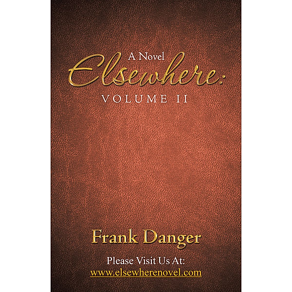 Elsewhere: Volume Ii, Frank Danger