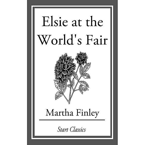 Elsie at the World's Fair, Martha Finley