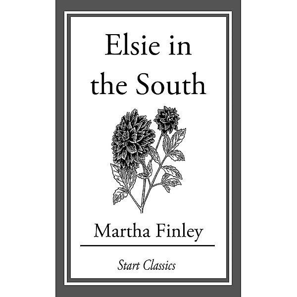 Elsie in the South, Martha Finley
