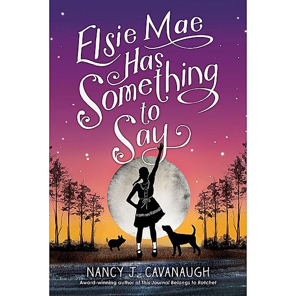 Elsie Mae Has Something to Say, Nancy J. Cavanaugh