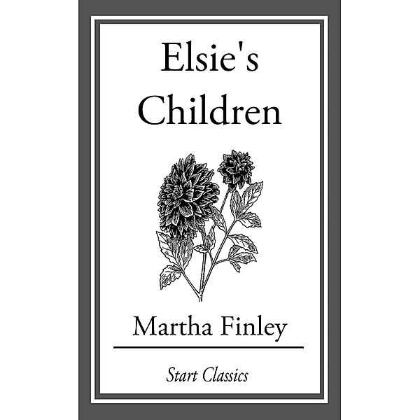 Elsie's Children, Martha Finley