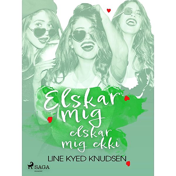 Elskar mig, elskar mig ekki 1-4 / Elskar mig, Line Kyed Knudsen