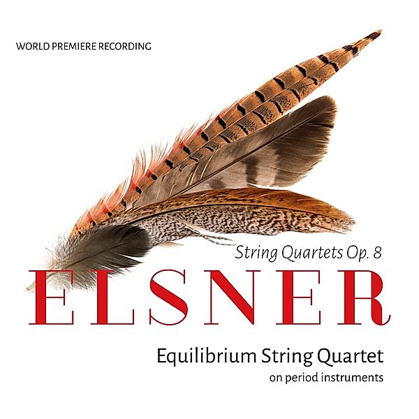 Elsner: Werke Für Streichquartette, Equilibrium String Quartet