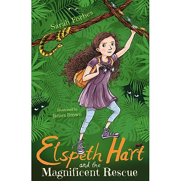 Elspeth Hart and the Magnificent Rescue / Elspeth Hart Bd.3, Sarah Forbes
