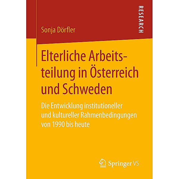 Elterliche Arbeitsteilung in Österreich und Schweden, Sonja Dörfler