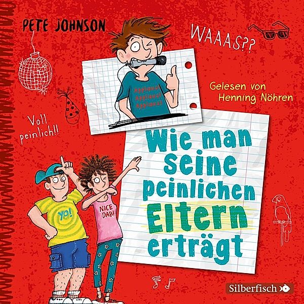 Eltern - 2 - Wie man seine peinlichen Eltern erträgt, Pete Johnson