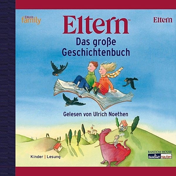 Eltern - Das große ELTERN-Geschichtenbuch