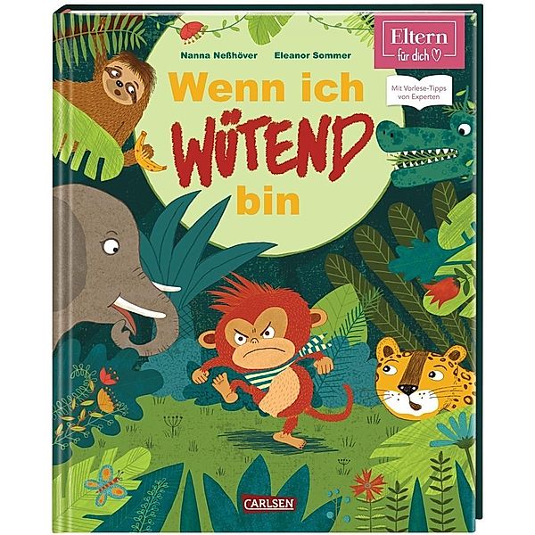 Eltern für dich / Wenn ich wütend bin  (ELTERN-Vorlesebuch), Nanna Nesshöver