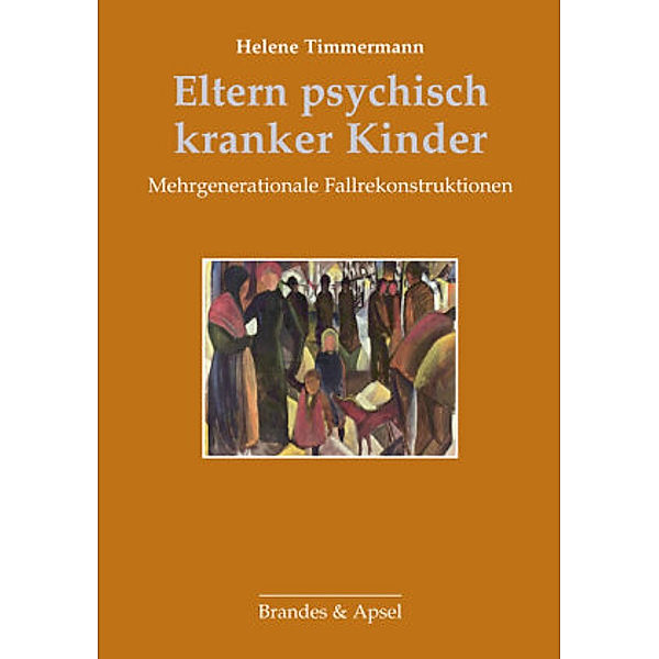 Eltern psychisch kranker Kinder, Helene Timmermann