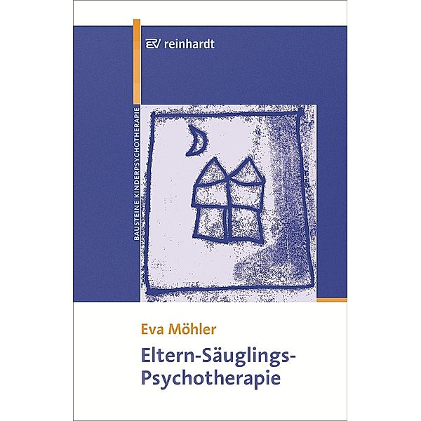 Eltern-Säuglings-Psychotherapie, Eva Möhler