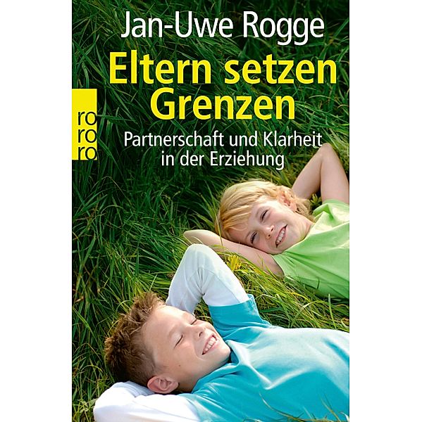 Eltern setzen Grenzen, Jan-Uwe Rogge