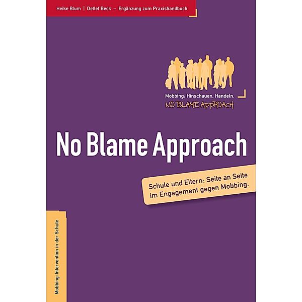 Eltern und der No Blame Approach, Heike Blum, Beck Detlef