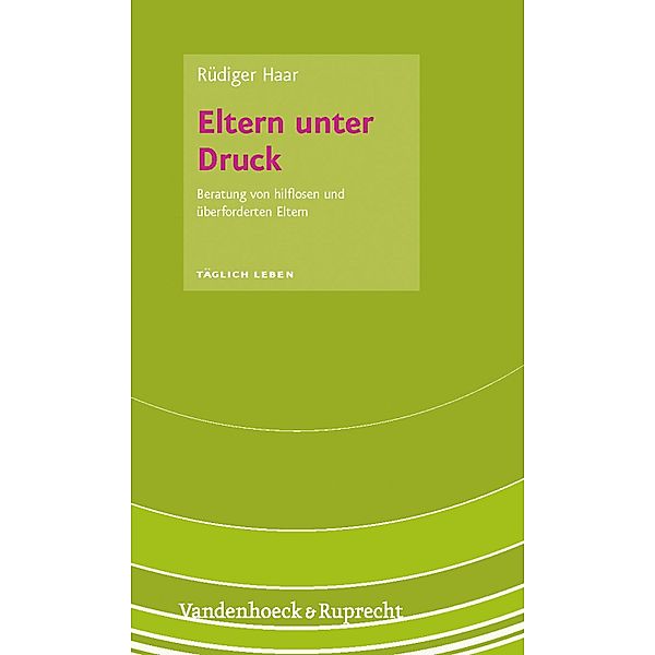 Eltern unter Druck, Rüdiger Haar