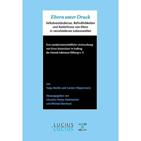 Eltern unter Druck / Jahrbuch des Dokumentationsarchivs des österreichischen Widerstandes, Tanja Merkle, Carsten Wippermann