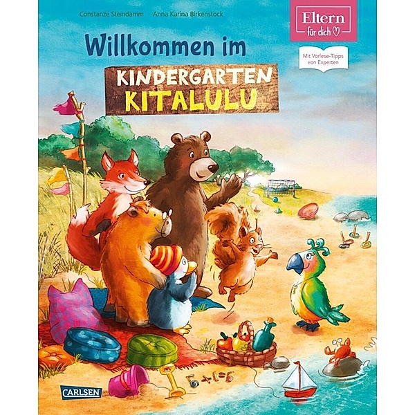 ELTERN-Vorlesebücher / Willkommen im Kindergarten Kitalulu (ELTERN-Vorlesebuch), Constanze Steindamm
