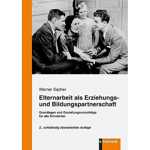 Elternarbeit als Erziehungs- und Bildungspartnerschaft, Werner Sacher
