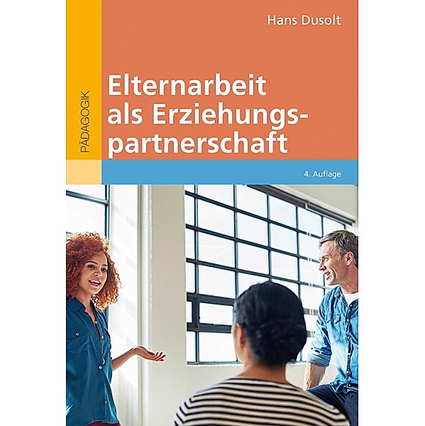 Elternarbeit als Erziehungspartnerschaft / Beltz Taschenbuch Bd.81, Hans Dusolt