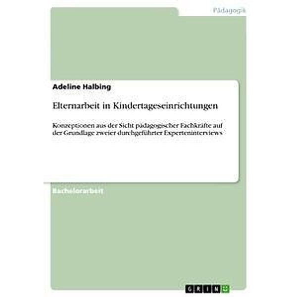 Elternarbeit in Kindertageseinrichtungen, Adeline Halbing