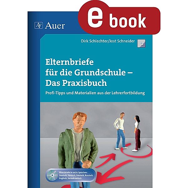 Elternbriefe für die Grundschule - Das Praxisbuch / Basics, Jost Schneider, Dirk Schlechter