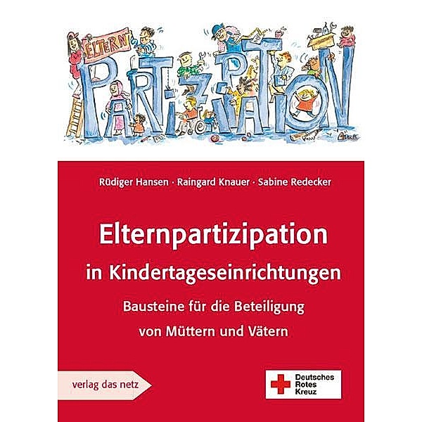 Elternpartizipation in Kindertageseinrichtungen, Rüdiger Hansen, Raingard Knauer, Sabine Redecker