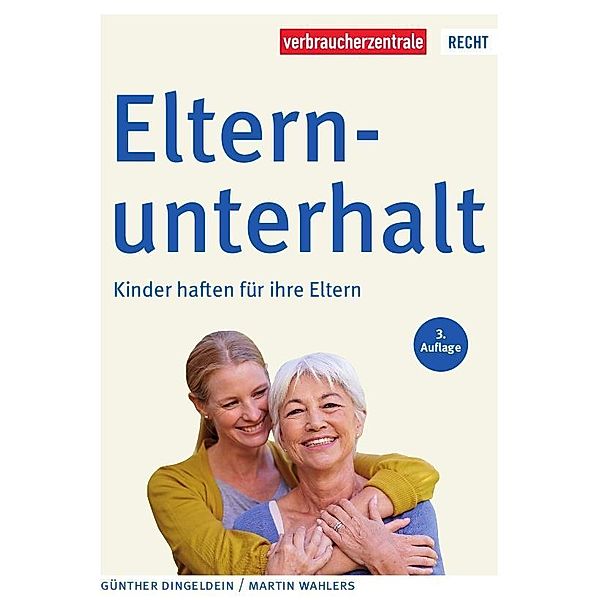 Elternunterhalt, Günther Dingeldein, Martin Wahlers