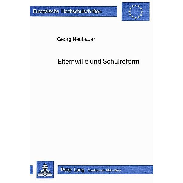 Elternwille und Schulreform, Georg Neubauer