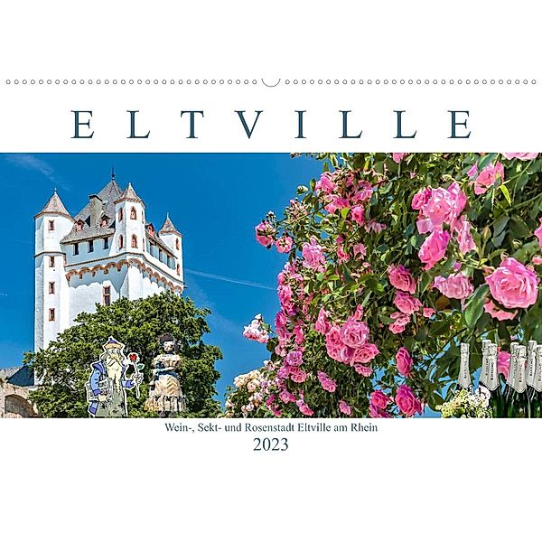 Eltville am Rhein - Wein, Sekt, Rosen (Wandkalender 2023 DIN A2 quer), Dieter Meyer