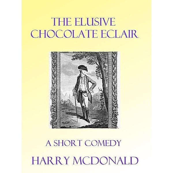 Elusive Chocolate Eclair / Harry McDonald, Harry McDonald