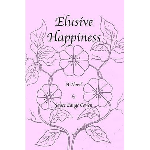 Elusive Happiness / Nenge Books, Joyce L Cowen