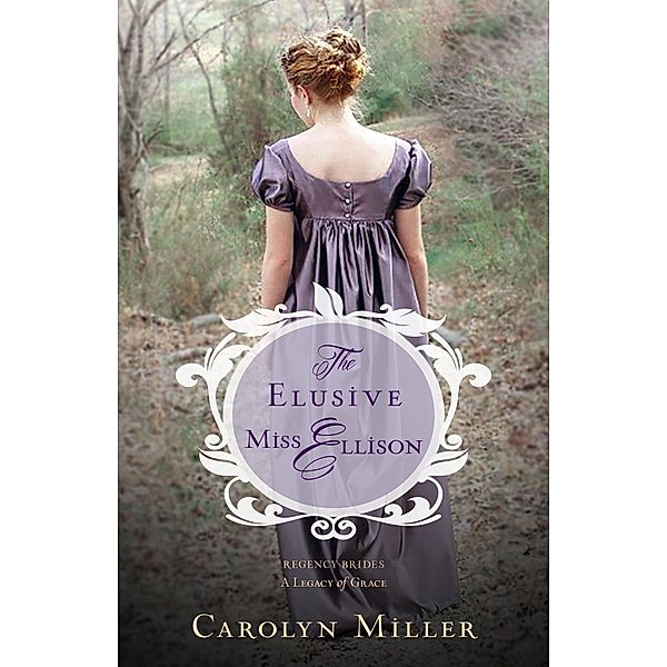 Elusive Miss Ellison, Carolyn Miller