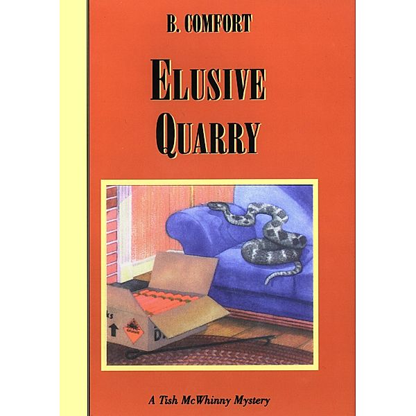 Elusive Quarry (Tish McWhinny Mysteries) / Tish McWhinny Mysteries Bd.0, B. Comfort