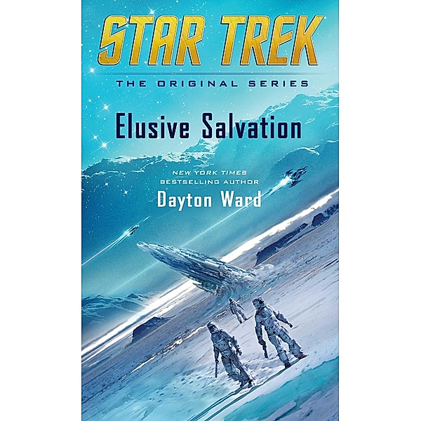 Elusive Salvation / Star Trek: The Original Series, Dayton Ward