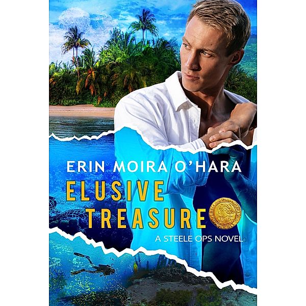 Elusive Treasure (Steele Ops, #5) / Steele Ops, Erin Moira O'Hara