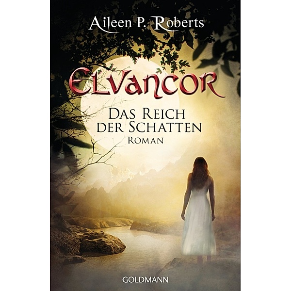 Elvancor Band 2: Das Reich der Schatten, Aileen P. Roberts