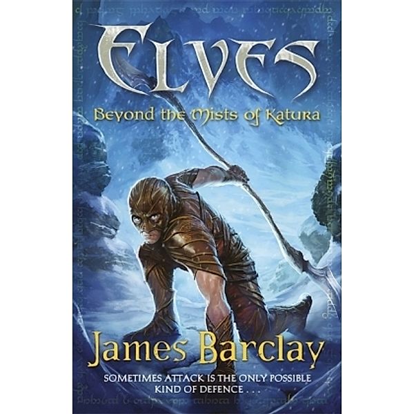 Elves: Beyond the Mists of Katura, James Barclay