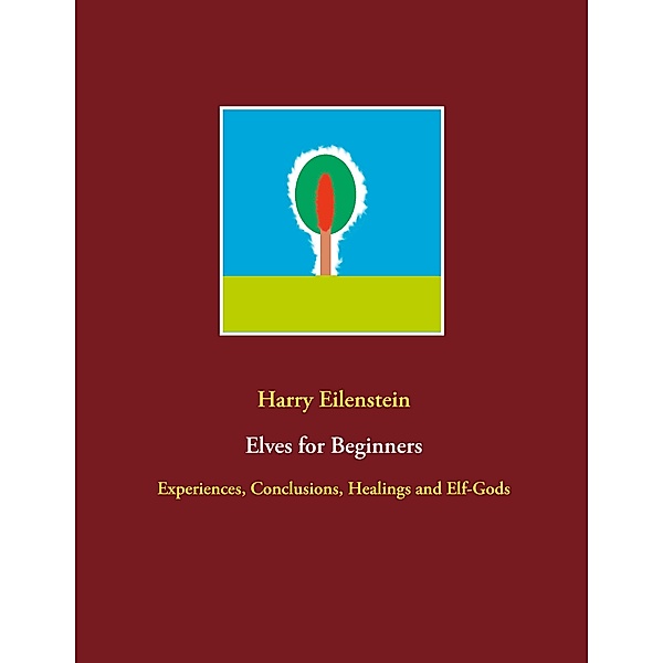 Elves for Beginners, Harry Eilenstein