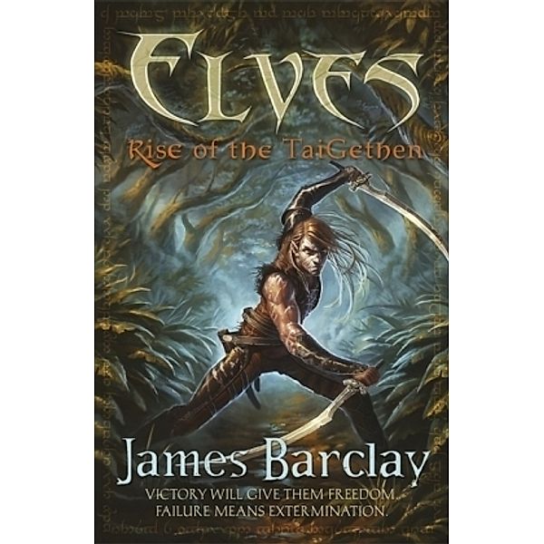 Elves - Rise of the TaiGethen, James Barclay