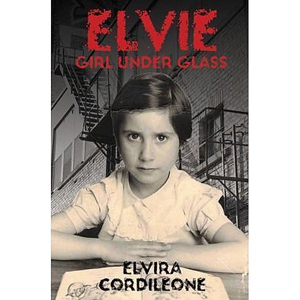 Elvie, Girl Under Glass, Elvira Cordileone