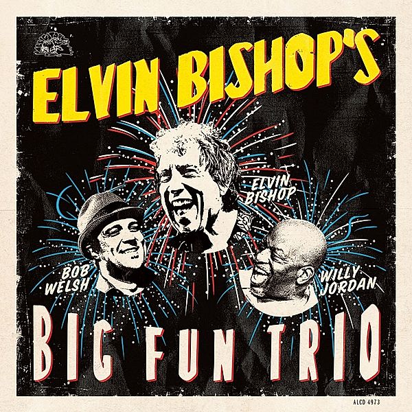 Elvin Bishop'S Big Fun Trio, Elvin Bishop & Big Fun Trio