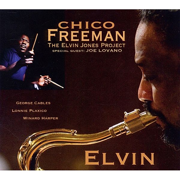 Elvin-The Elvin Jones Project, Chico Freeman