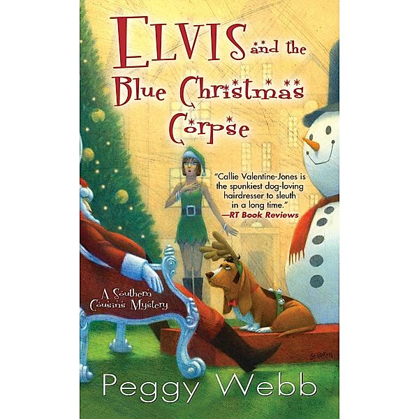 Elvis and the Blue Christmas Corpse / A Southern Cousins Mystery, Peggy Webb