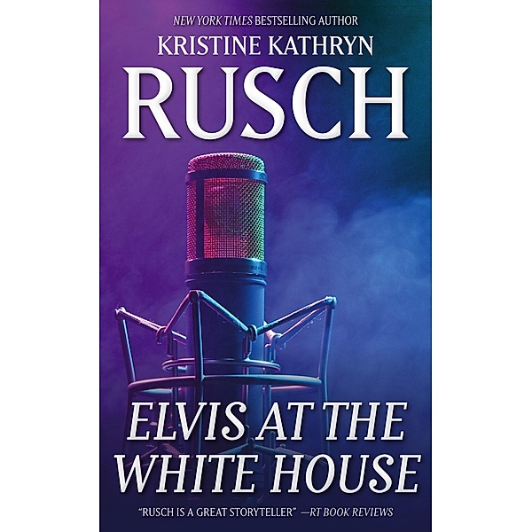 Elvis at the White House, Kristine Kathryn Rusch