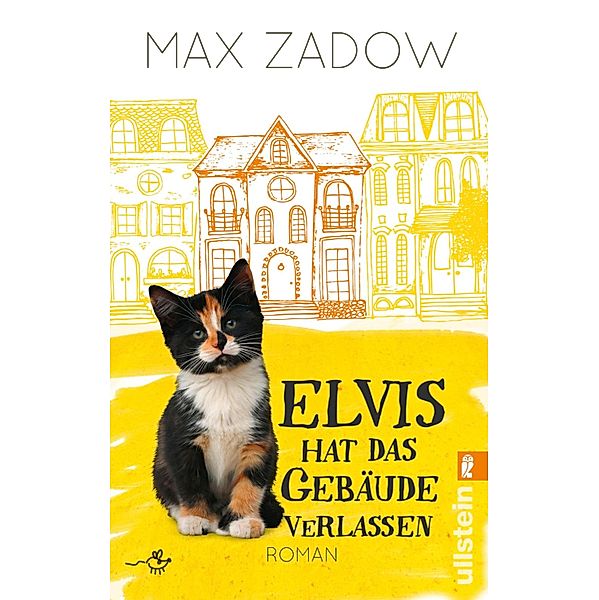 Elvis hat das Gebäude verlassen / Ullstein eBooks, Max Zadow