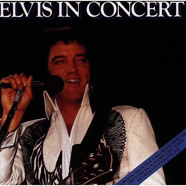 Elvis In Concert, Elvis Presley