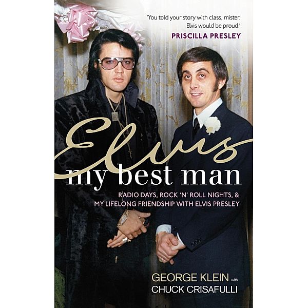 Elvis: My Best Man, Chuck Crisafulli, George Klein