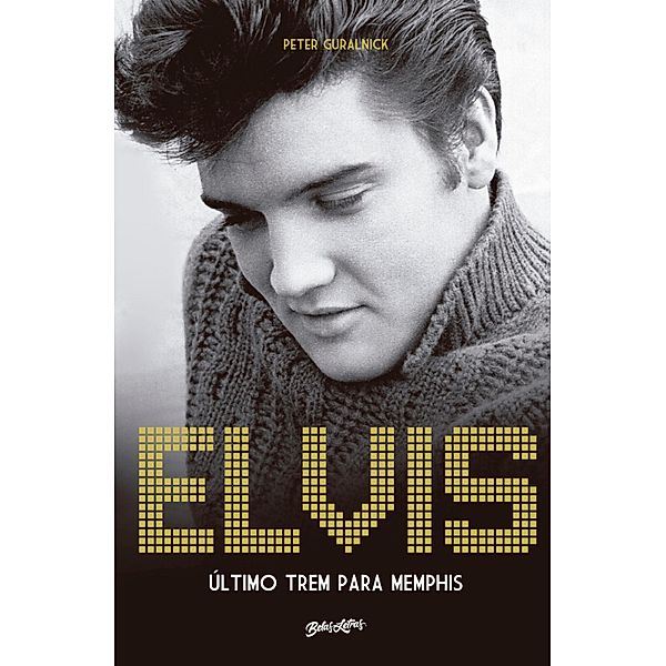 Elvis Presley, Peter Guralnick, Henrique Guerra